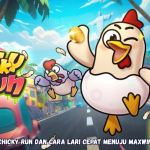 Chicky Run dan Cara Lari Cepat Menuju Maxwin